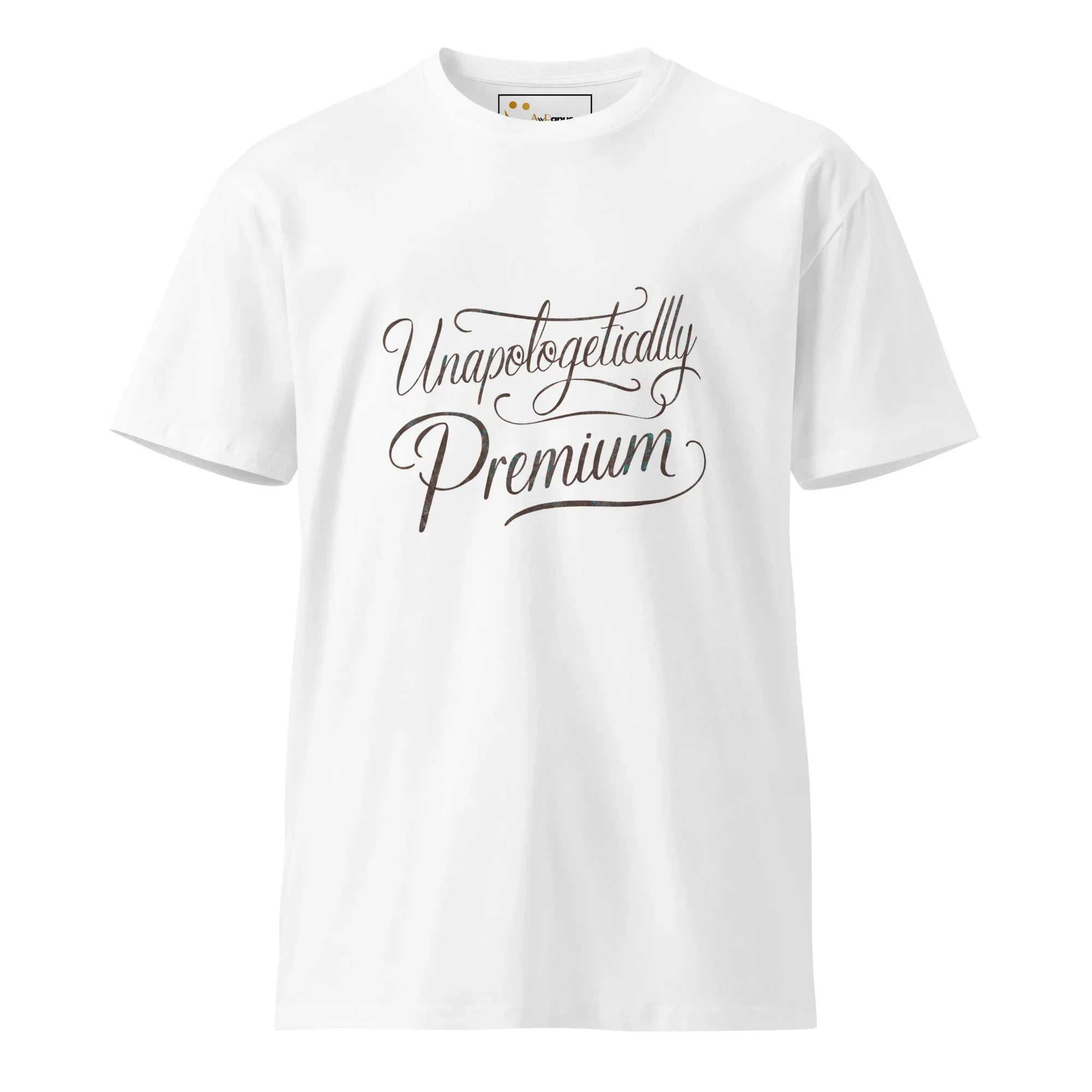 Women's Premium T-Shirt | Unapologetically Premium T-Shirt AwRans Clothing unisex-premium-t-shirt-white-front-6794c6fde0f99