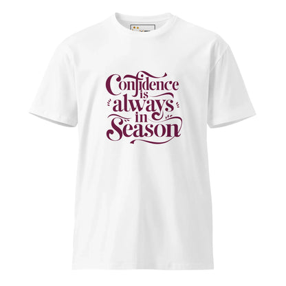 Women's Premium T-Shirt | Confidence Is Always In Season - AwRans Clothing