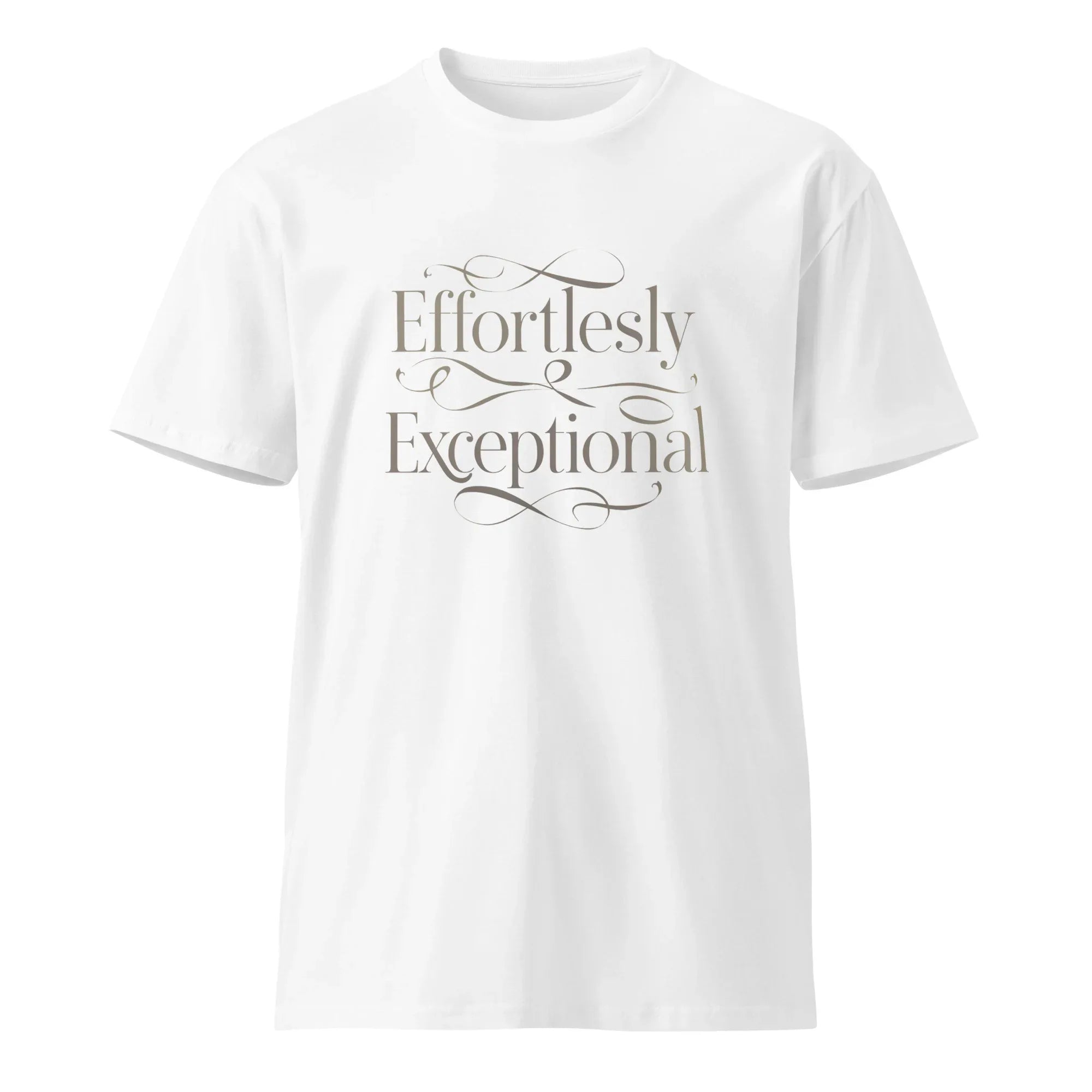 Women's Premium T-Shirt | Effortlessly Exceptional T-Shirt AwRans Clothing unisex-premium-t-shirt-white-front-6794f37d7cf01