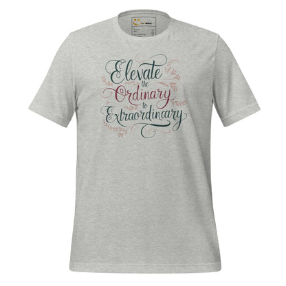 Women's T-Shirt | Elevate The Ordinary To Extraordinary. - AwRans Clothing