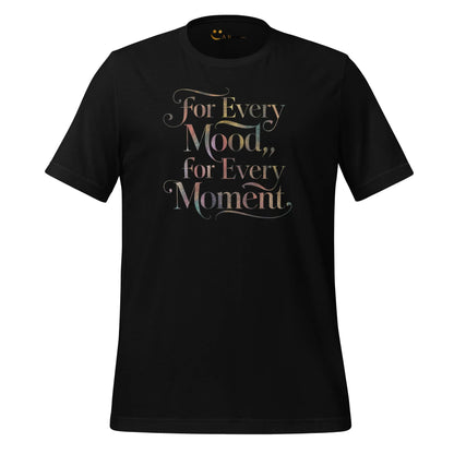 Women's T-Shirt | For Every Mood For Every Moment - AwRans Clothing