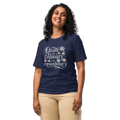 Women's T-Shirt | Elevate The Ordinary To Extraordinary - AwRans Clothing