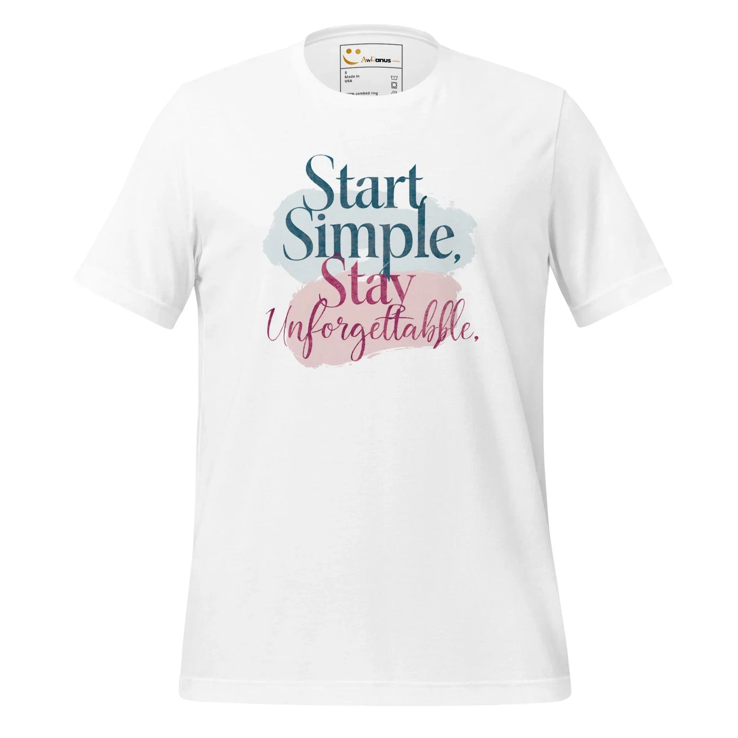 Women's T-Shirt | Start Simple Stay Unforgettable - AwRans Clothing