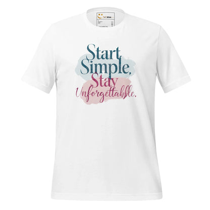 Women's T-Shirt | Start Simple Stay Unforgettable - AwRans Clothing