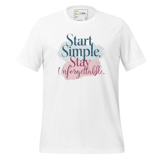 Women's T-Shirt | Start Simple Stay Unforgettable - AwRans Clothing