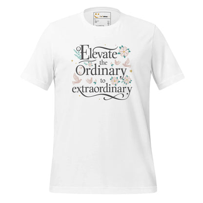 Women's T-Shirt | Elevate The Ordinary To Extraordinary - AwRans Clothing