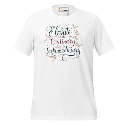 Women's T-Shirt | Elevate The Ordinary To Extraordinary. - AwRans Clothing