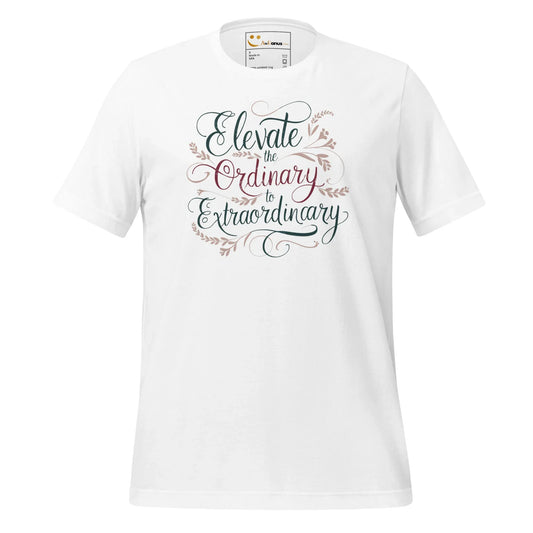 Women's T-Shirt | Elevate The Ordinary To Extraordinary. - AwRans Clothing