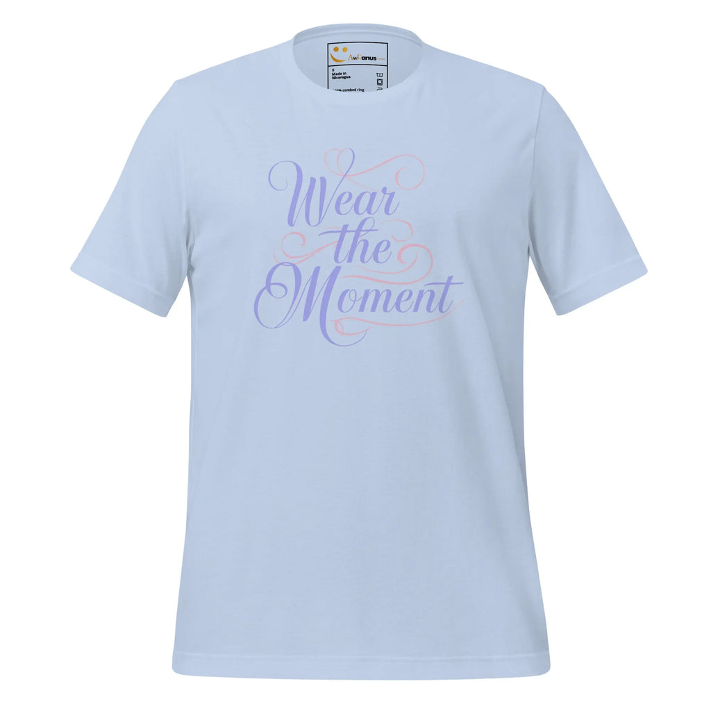 Women's T-Shirt | Wear The Moment Women's t-shirt AwRans Clothing unisex-staple-t-shirt-baby-blue-front-6799e6523cbd3
