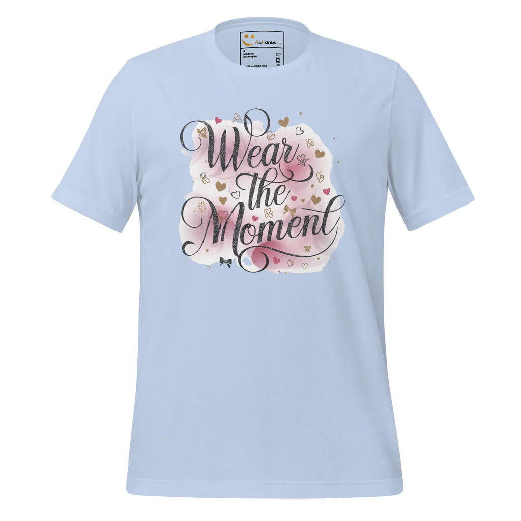 Women's T-Shirt | Wear The Moment Women's t-shirt AwRans Clothing unisex-staple-t-shirt-baby-blue-front-679a478379abd