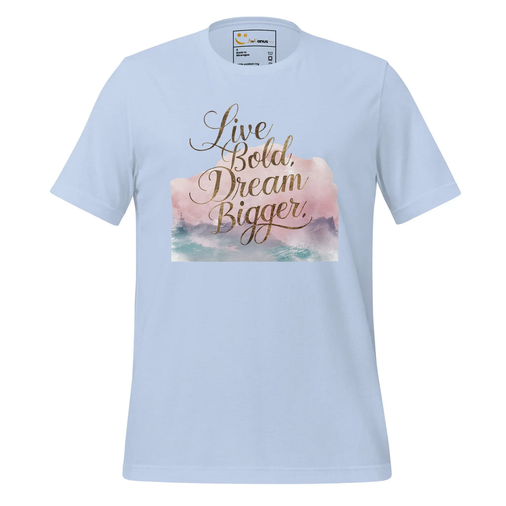 Women's T-Shirt | Live Bold,Dream Bigger. Women's t-shirt AwRans Clothing unisex-staple-t-shirt-baby-blue-front-679be00224bc6