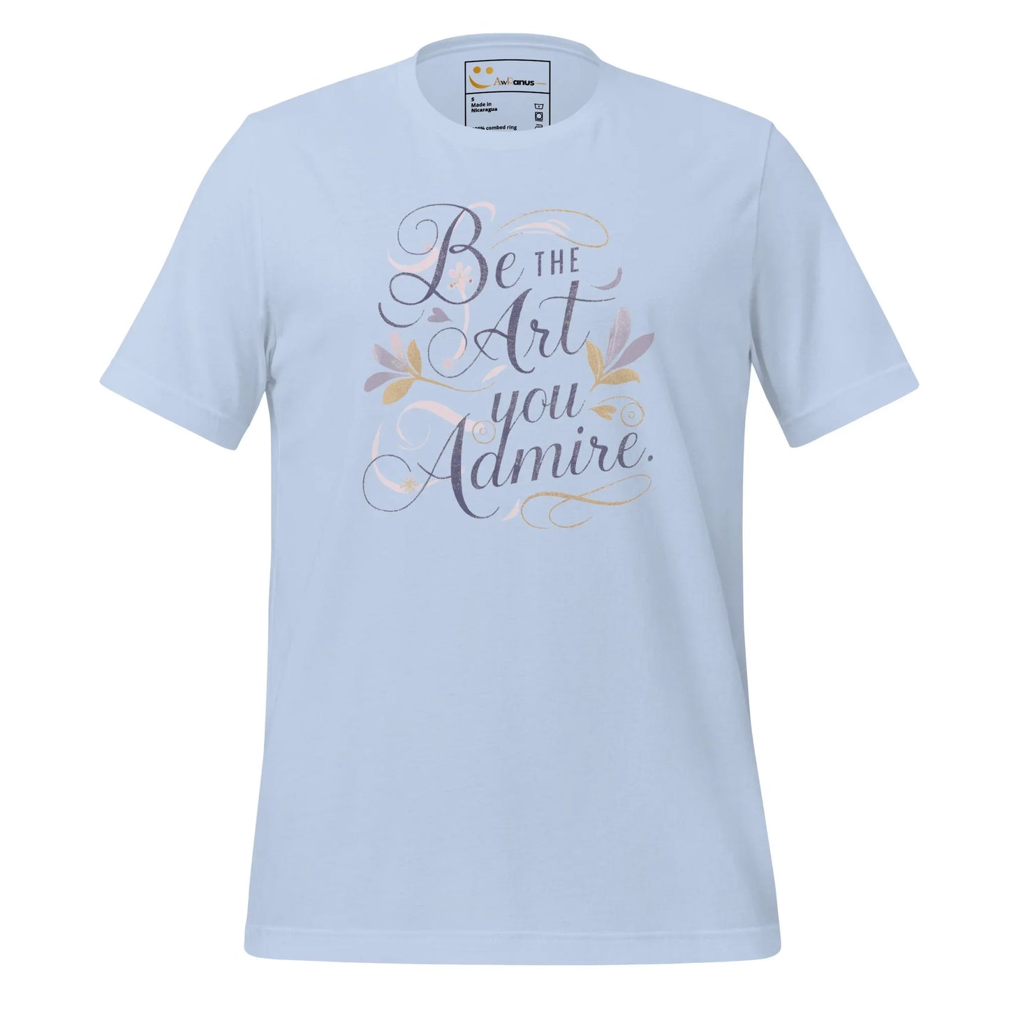 Women's T-Shirt | Be The Art You Admire - AwRans Clothing