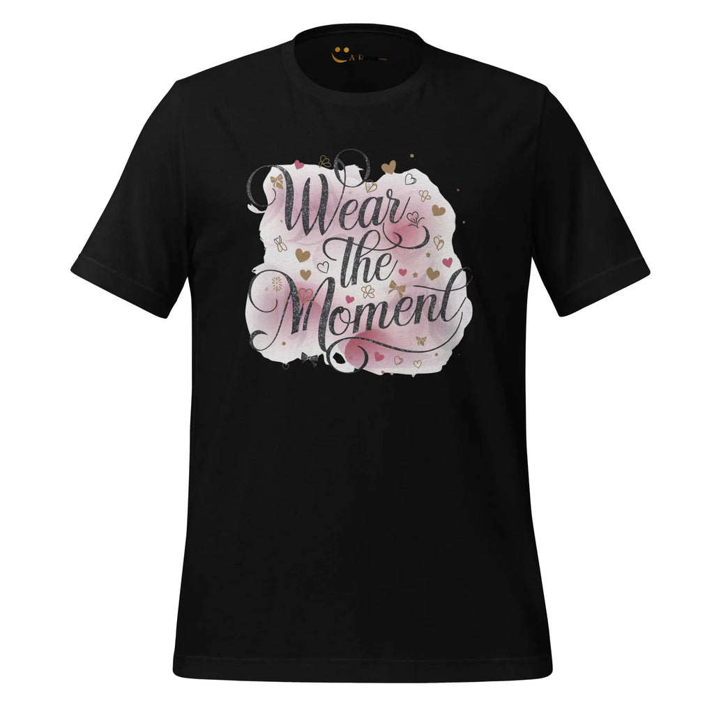 Women's T-Shirt | Wear The Moment Women's t-shirt AwRans Clothing unisex-staple-t-shirt-black-front-679a478334d53