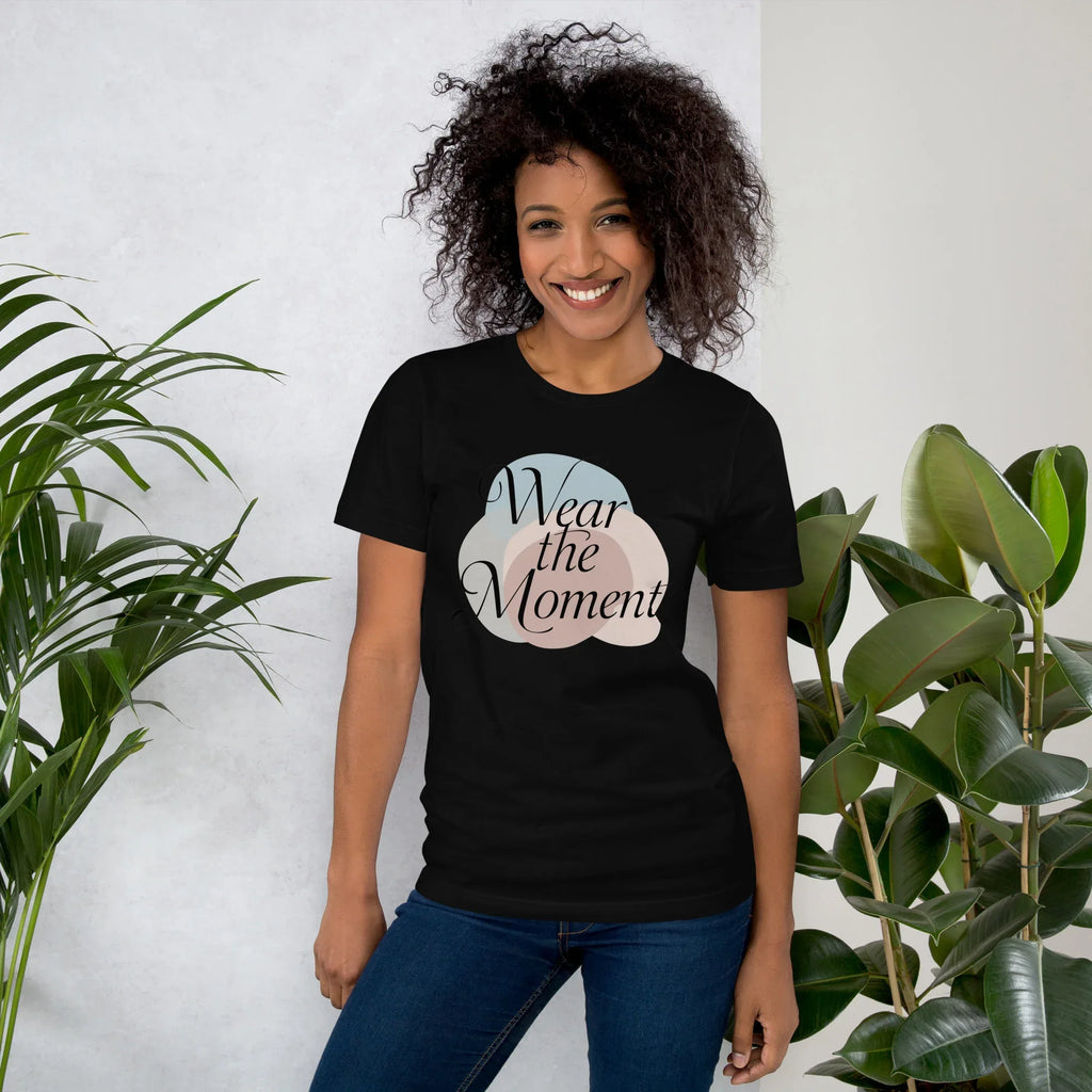 Women's T-Shirt | Wear The Moment Black Women's t-shirt AwRans Clothing unisex-staple-t-shirt-black-front-679a49098050d