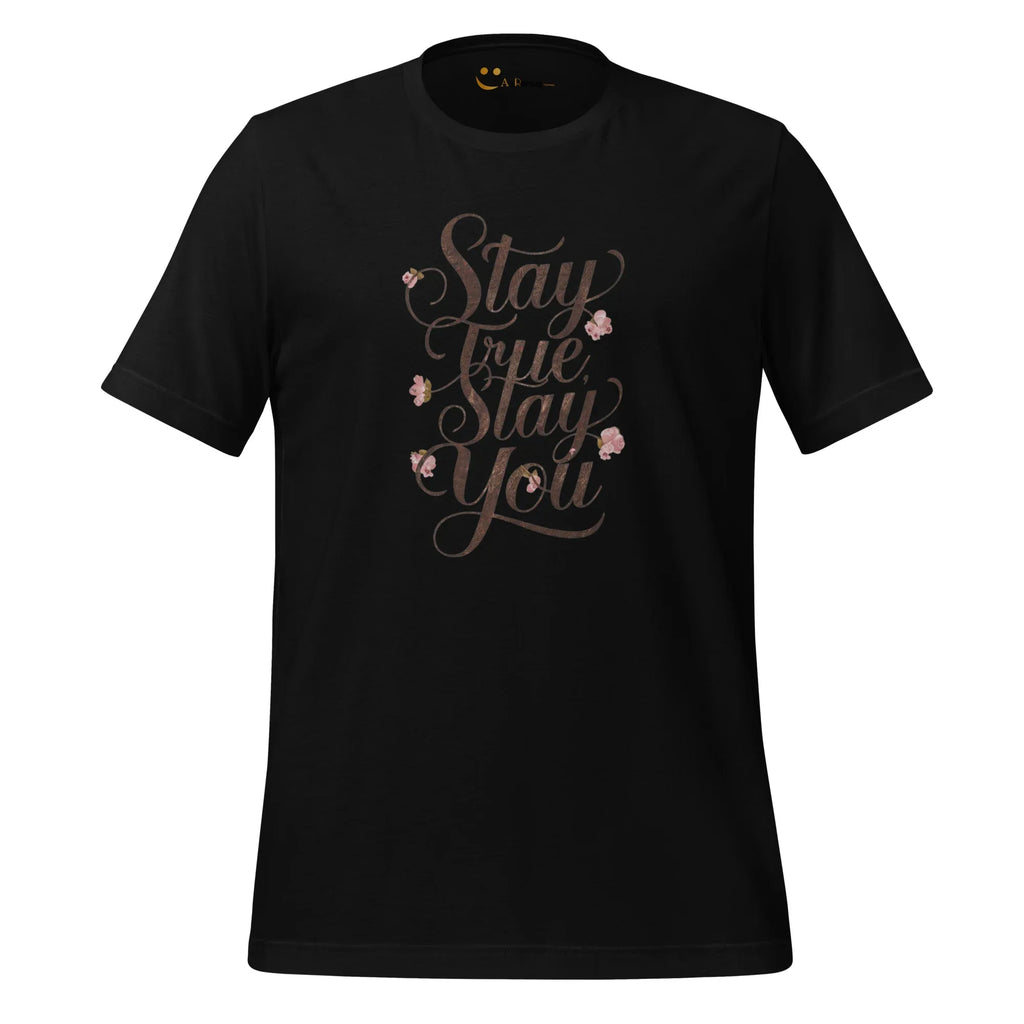 Women's T-Shirt | Stay True,Stay You. Women's t-shirt AwRans Clothing unisex-staple-t-shirt-black-front-679a9bf155284