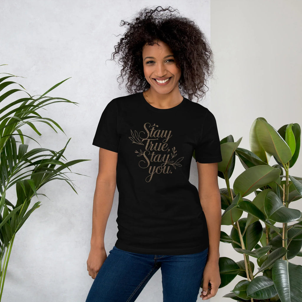 Women's T-Shirt | Stay True,Stay You. Black Women's t-shirt AwRans Clothing unisex-staple-t-shirt-black-front-679bbce08701a
