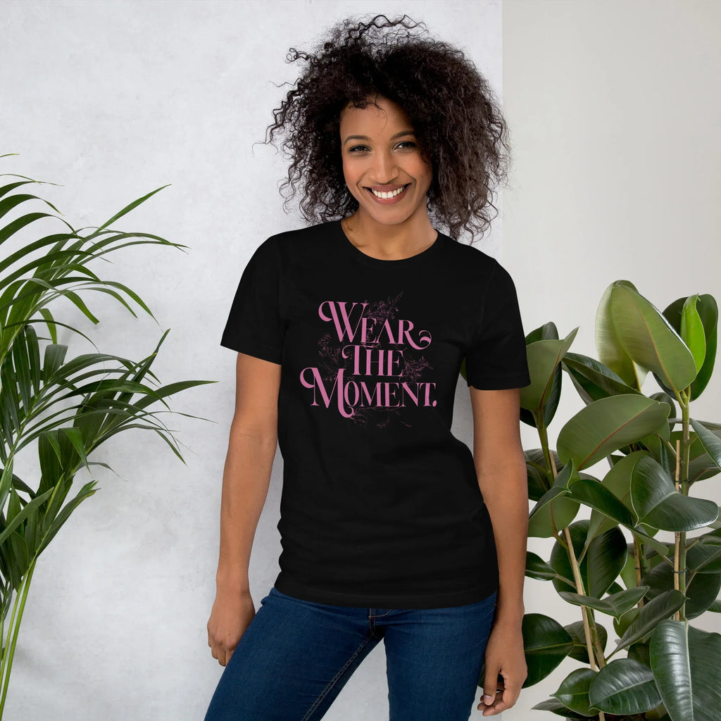 Women's T-Shirt | Wear The Moment Black Women's t-shirt AwRans Clothing unisex-staple-t-shirt-black-front-679bddbd47484