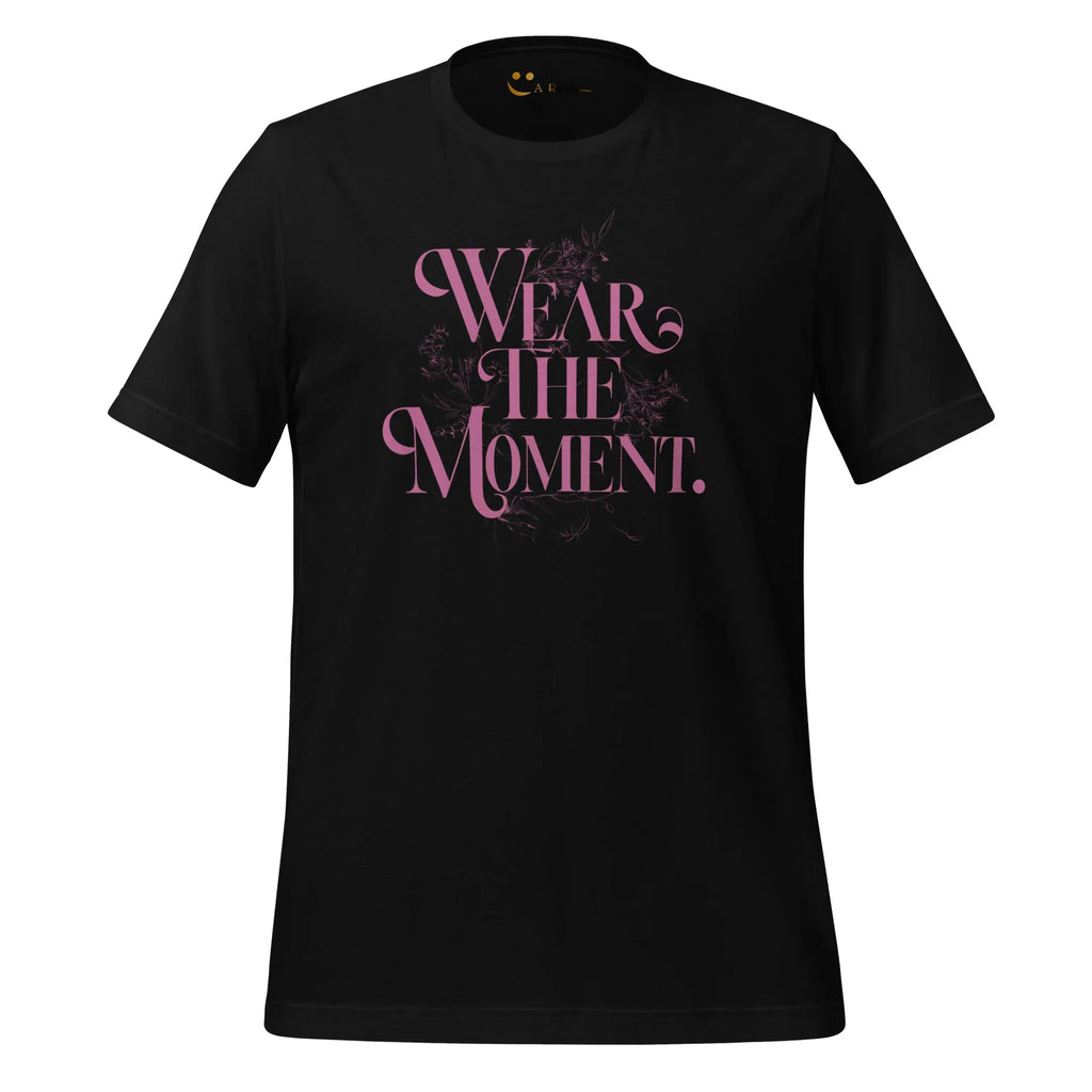 Women's T-Shirt | Wear The Moment Women's t-shirt AwRans Clothing unisex-staple-t-shirt-black-front-679bddbd48ebf