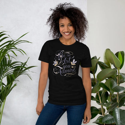 Women's T-Shirt | Be The Art You Admire - AwRans Clothing