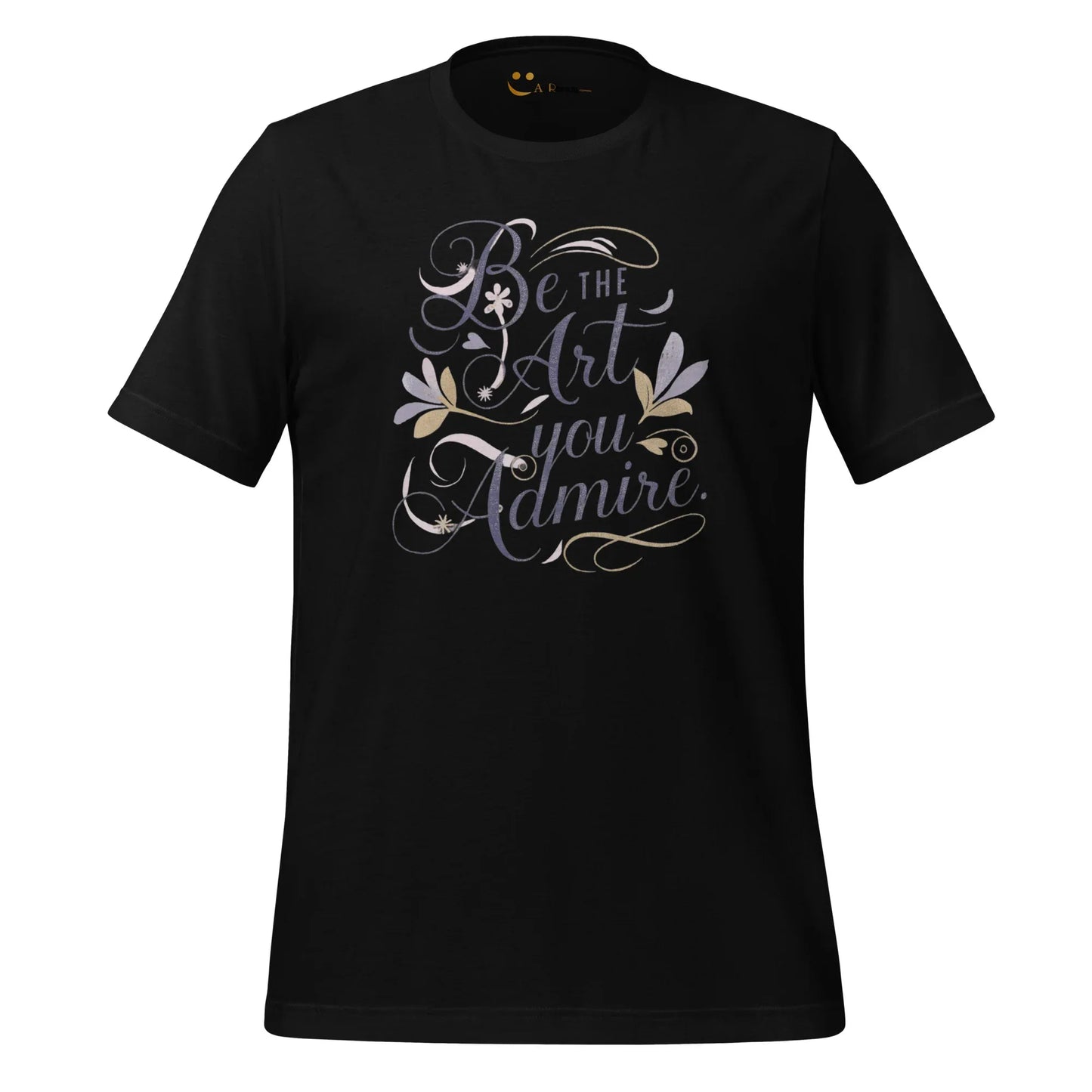 Women's T-Shirt | Be The Art You Admire - AwRans Clothing