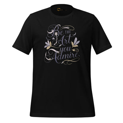 Women's T-Shirt | Be The Art You Admire - AwRans Clothing