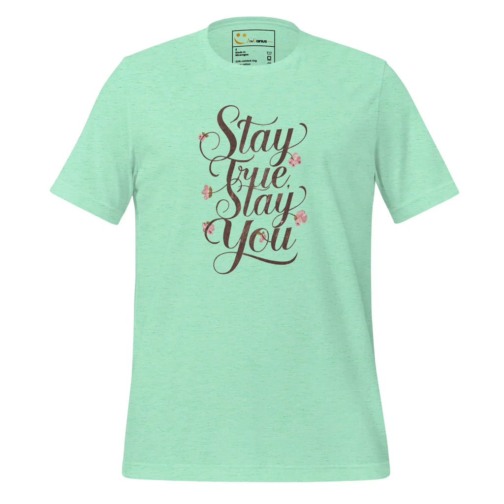 Women's T-Shirt | Stay True,Stay You. Women's t-shirt AwRans Clothing unisex-staple-t-shirt-heather-mint-front-679a9bf1b9b00