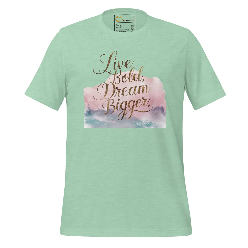 Women's T-Shirt | Live Bold,Dream Bigger. Women's t-shirt AwRans Clothing unisex-staple-t-shirt-heather-prism-mint-front-679be00216d20