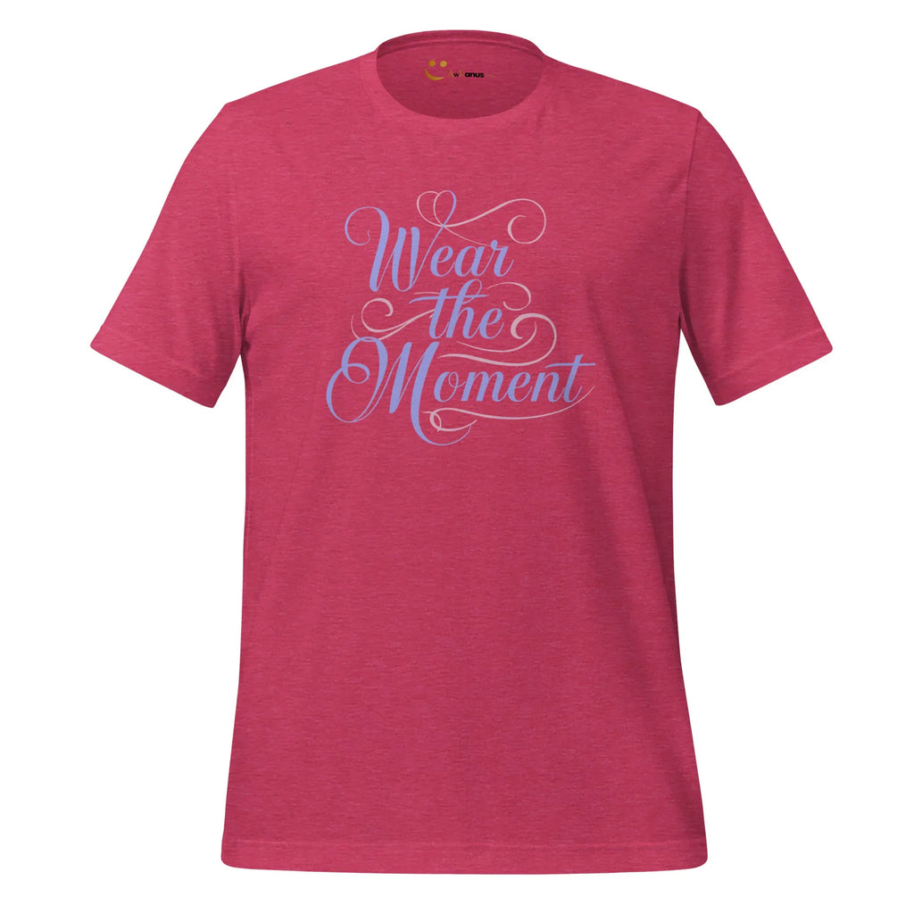Women's T-Shirt | Wear The Moment Women's t-shirt AwRans Clothing unisex-staple-t-shirt-heather-raspberry-front-6799e651f3c1b
