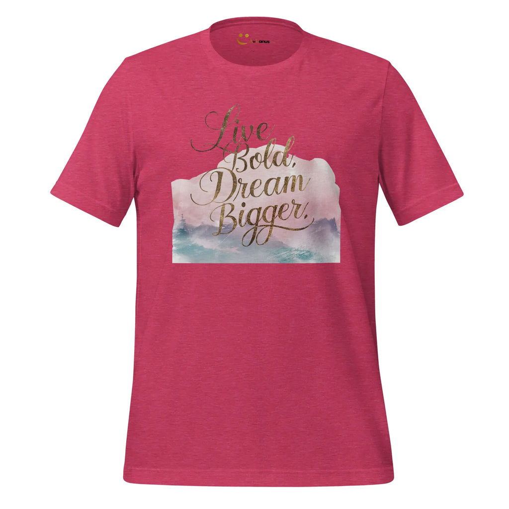 Women's T-Shirt | Live Bold,Dream Bigger. Women's t-shirt AwRans Clothing unisex-staple-t-shirt-heather-raspberry-front-679be001dda83