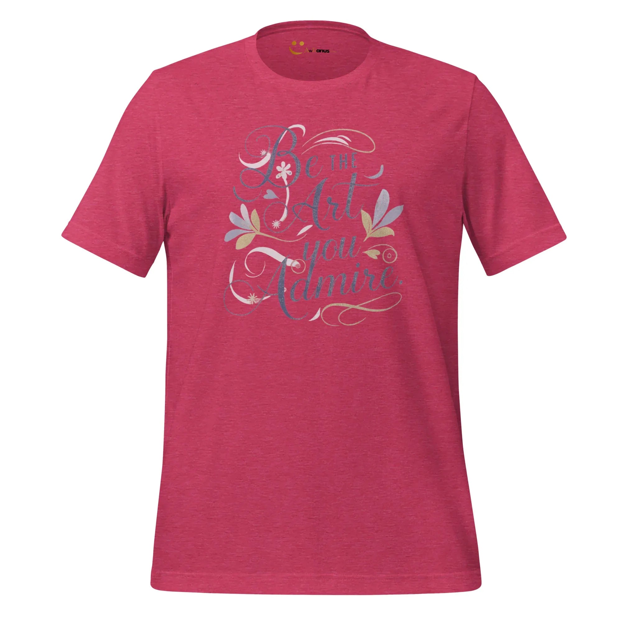 Women's T-Shirt | Be The Art You Admire Women's t-shirt AwRans Clothing unisex-staple-t-shirt-heather-raspberry-front-679be277b732a