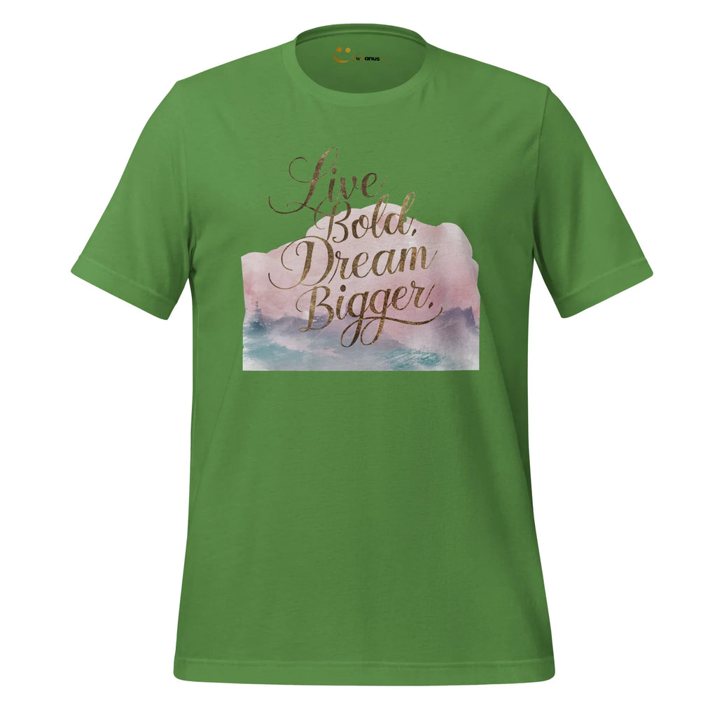 Women's T-Shirt | Live Bold,Dream Bigger. Women's t-shirt AwRans Clothing unisex-staple-t-shirt-leaf-front-679be001e8d1e