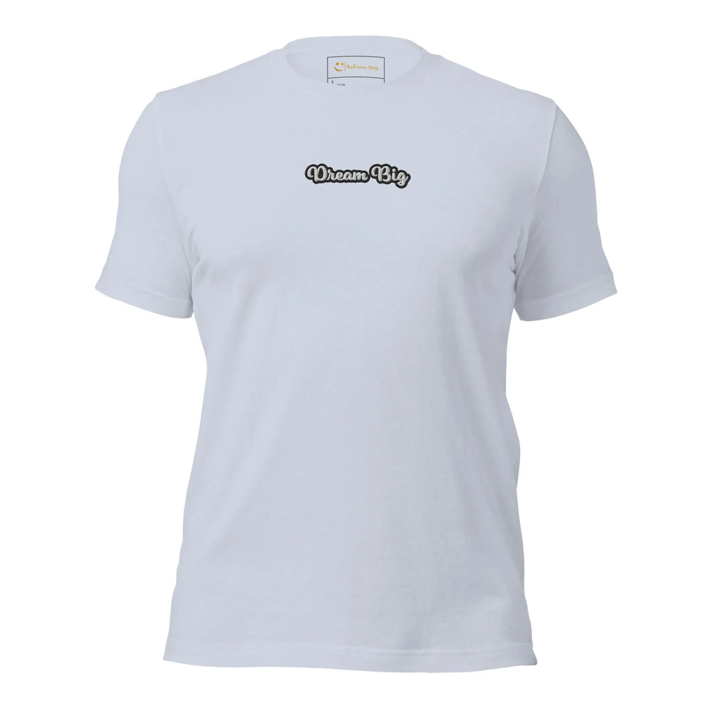 Unisex | Dream Big T-Shirt t-shirt AwRans Clothing unisex-staple-t-shirt-light-blue-front-6749f20945721
