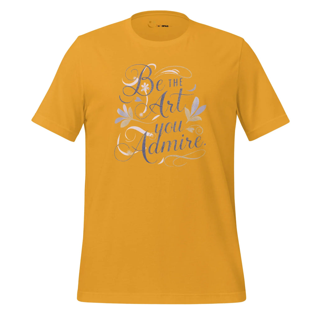 Women's T-Shirt | Be The Art You Admire Women's t-shirt AwRans Clothing unisex-staple-t-shirt-mustard-front-679be277cc30b
