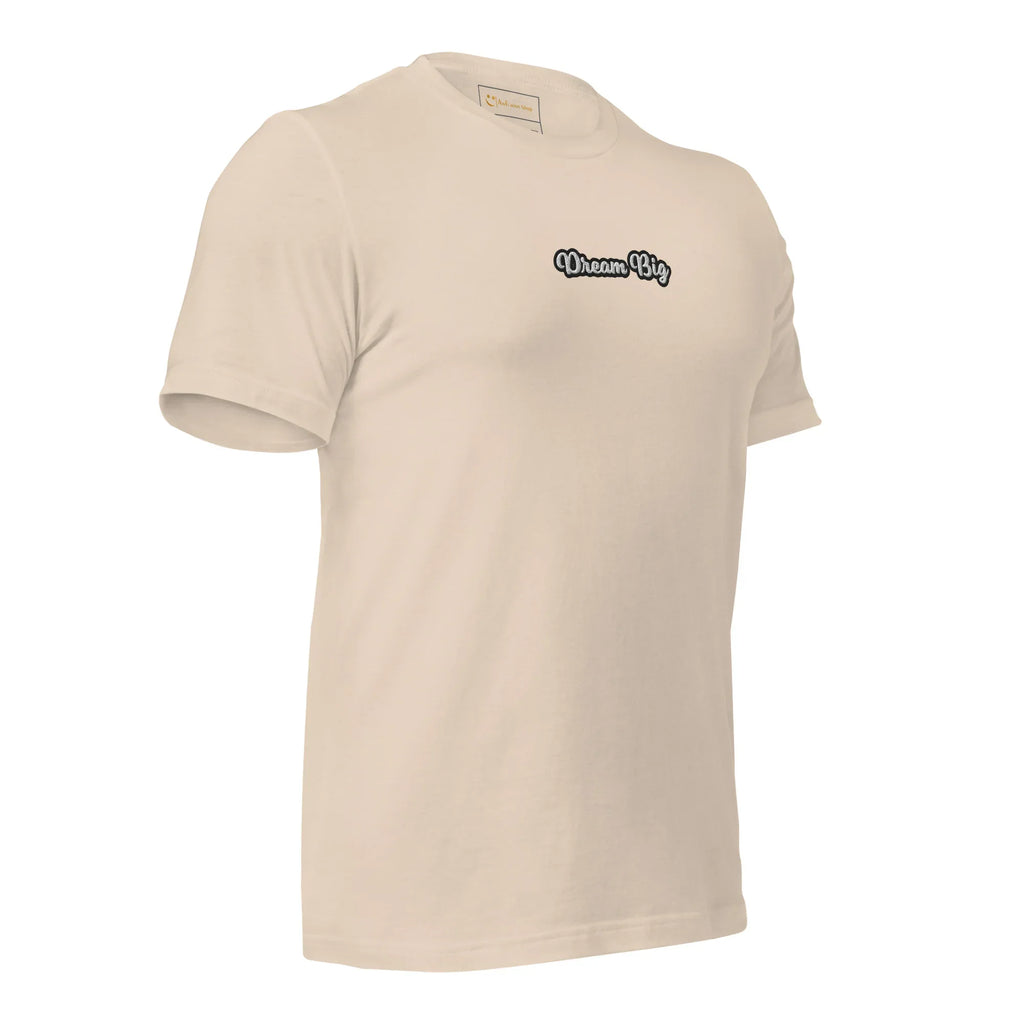 Unisex | Dream Big T-Shirt t-shirt AwRans Clothing unisex-staple-t-shirt-soft-cream-right-front-6749f209d206a