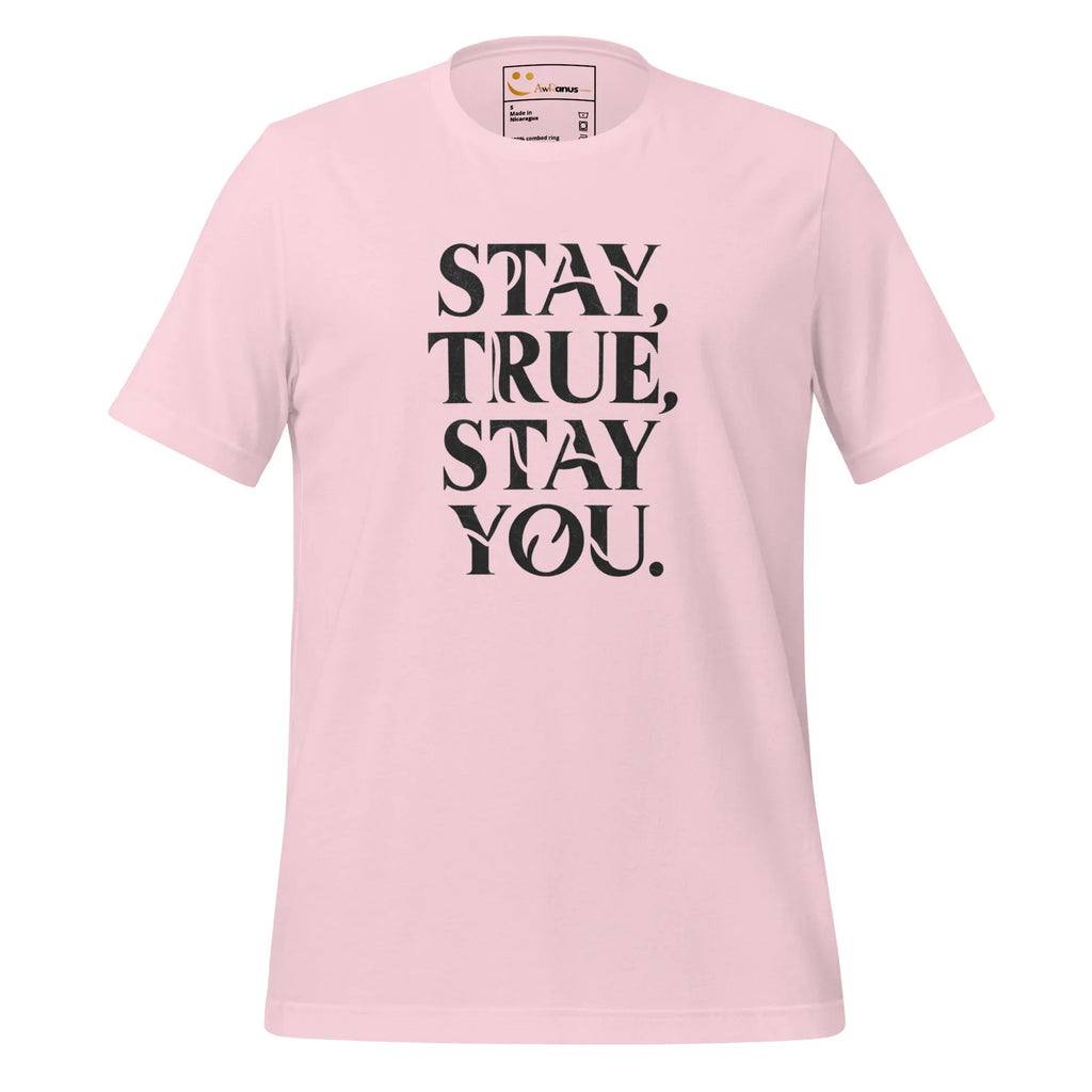 Women's T-Shirt | Stay True,Stay You. Women's t-shirt AwRans Clothing unisex-staple-t-shirt-soft-pink-front-679a999223b48