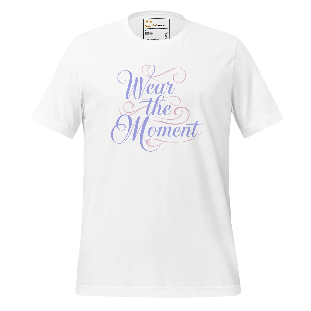 Women's T-Shirt | Wear The Moment Women's t-shirt AwRans Clothing unisex-staple-t-shirt-white-front-6799e65285543