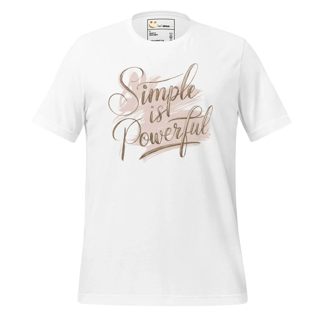 Women's T-Shirt | Simple Is Powerful Women's t-shirt AwRans Clothing unisex-staple-t-shirt-white-front-679a45944c082