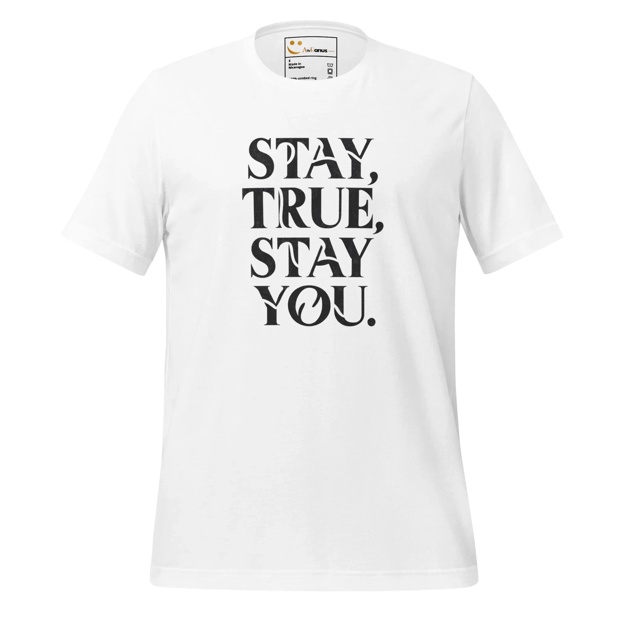 Women's T-Shirt | Stay True,Stay You. Women's t-shirt AwRans Clothing unisex-staple-t-shirt-white-front-679a99923917a