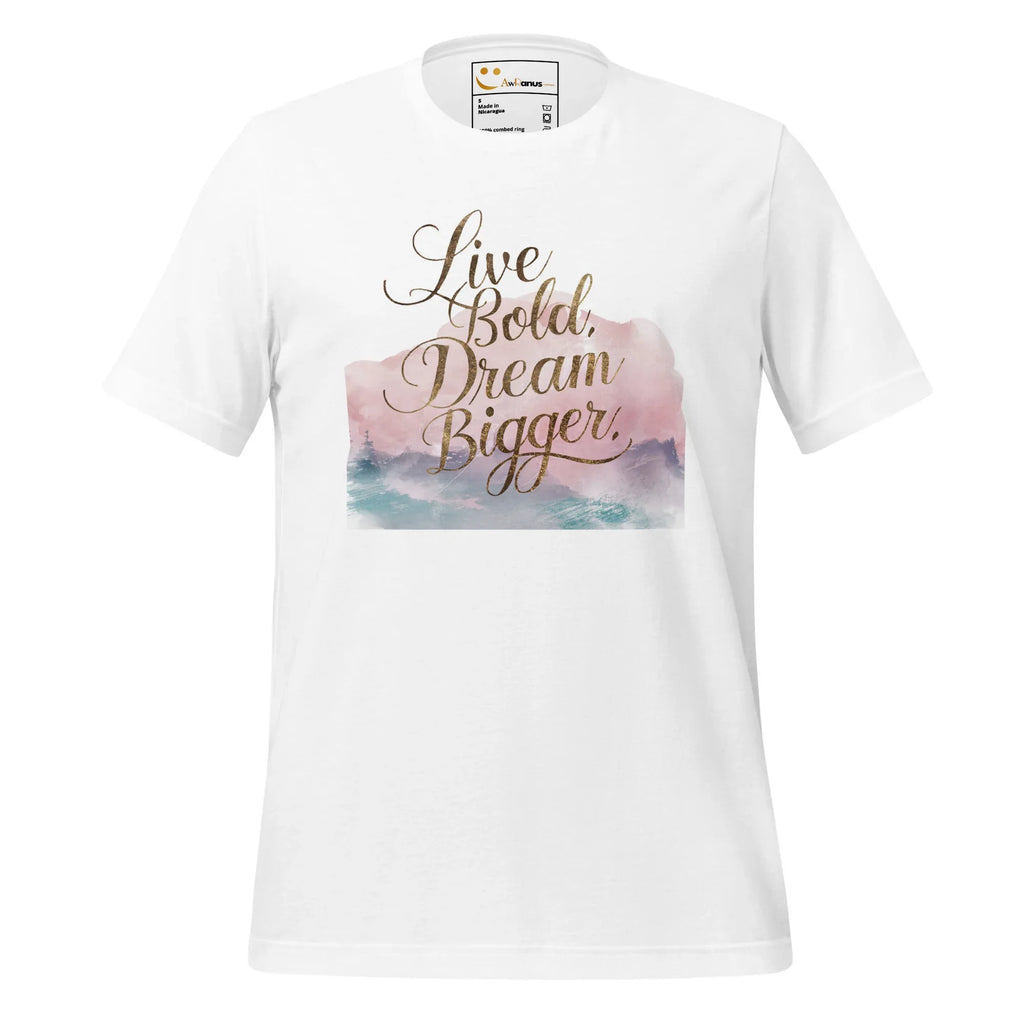 Women's T-Shirt | Live Bold,Dream Bigger. Women's t-shirt AwRans Clothing unisex-staple-t-shirt-white-front-679be00269077
