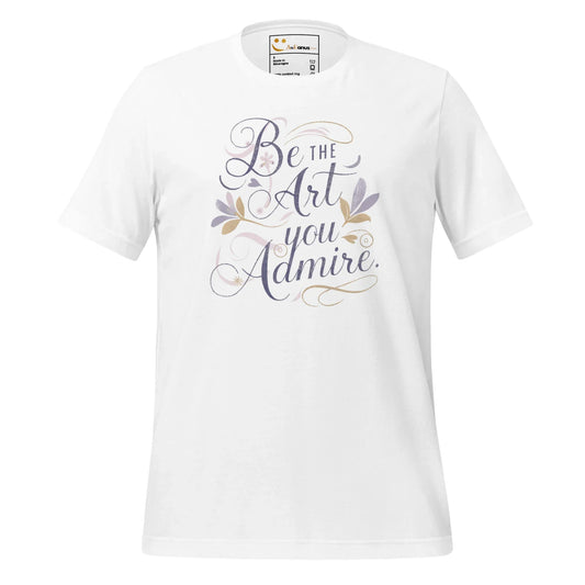 Women's T-Shirt | Be The Art You Admire - AwRans Clothing