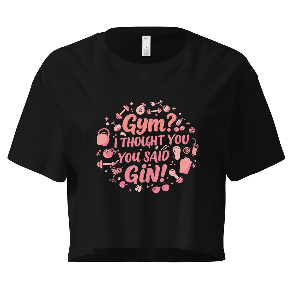 Women’s Crop Top | Gym? I Thought You Said Gin! Black Crop Tops AwRans Clothing womens-crop-top-black-front-67c0cb4f729c8