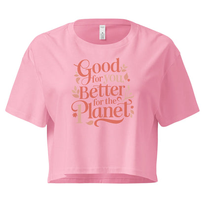 Women’s Crop Top | Good For You,Better For The Planet - AwRans Clothing