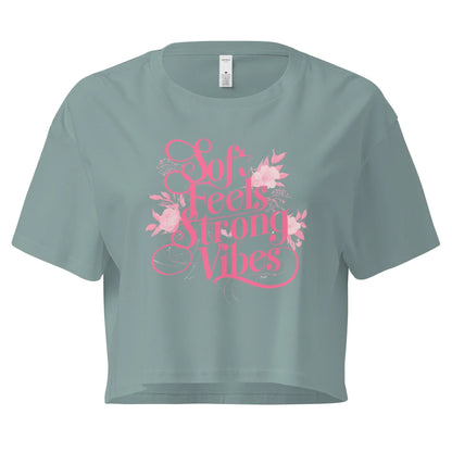 Women’s Crop Top | Soft Feels,Strong Vibes - AwRans Clothing