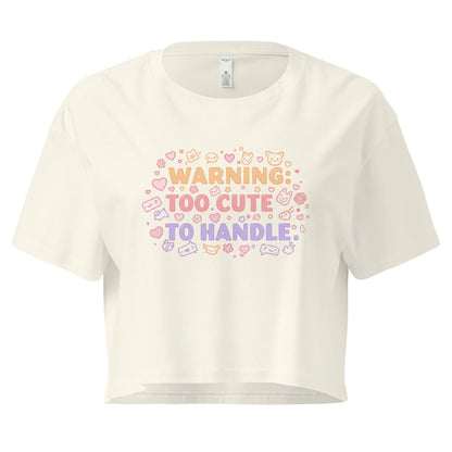 Women’s Crop Top | Warning: Too Cute To Handle - AwRans Clothing
