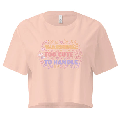 Women’s Crop Top | Warning: Too Cute To Handle - AwRans Clothing