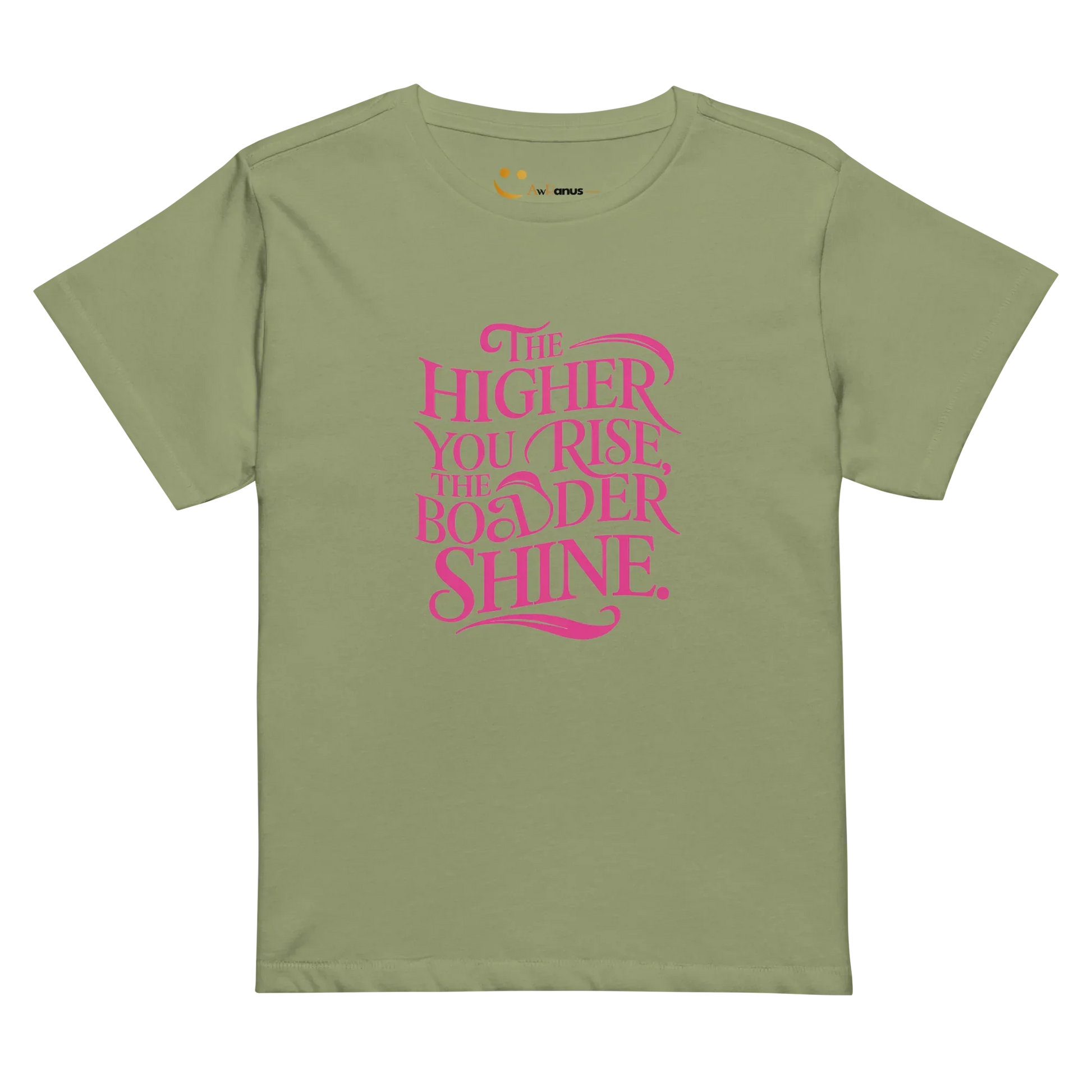 Women’s High-Waisted T-Shirt | The Higher You Shine The Bolder You Rise - AwRans Clothing