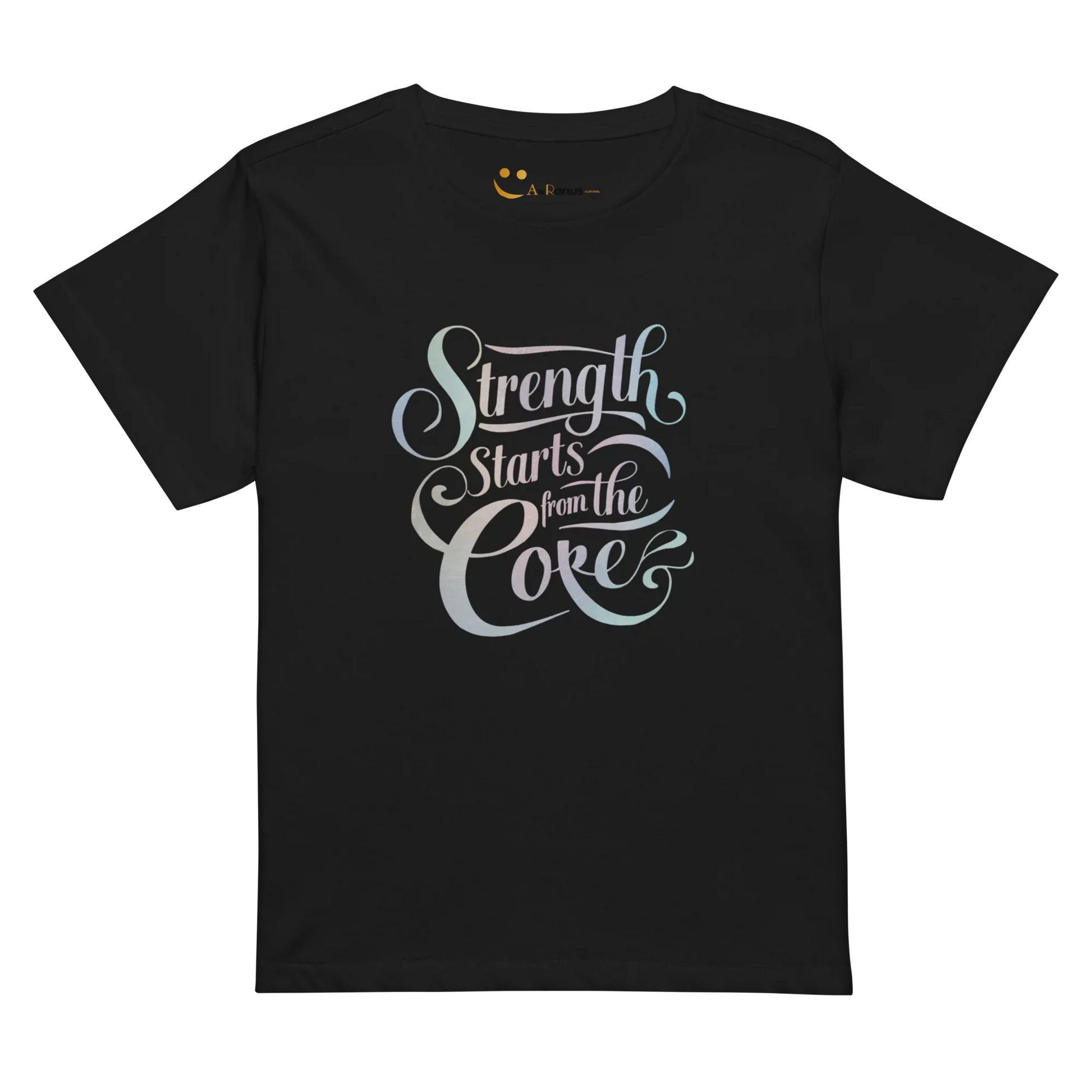 Women’s High-Waisted T-Shirt | Strength Starts From The Core - AwRans Clothing