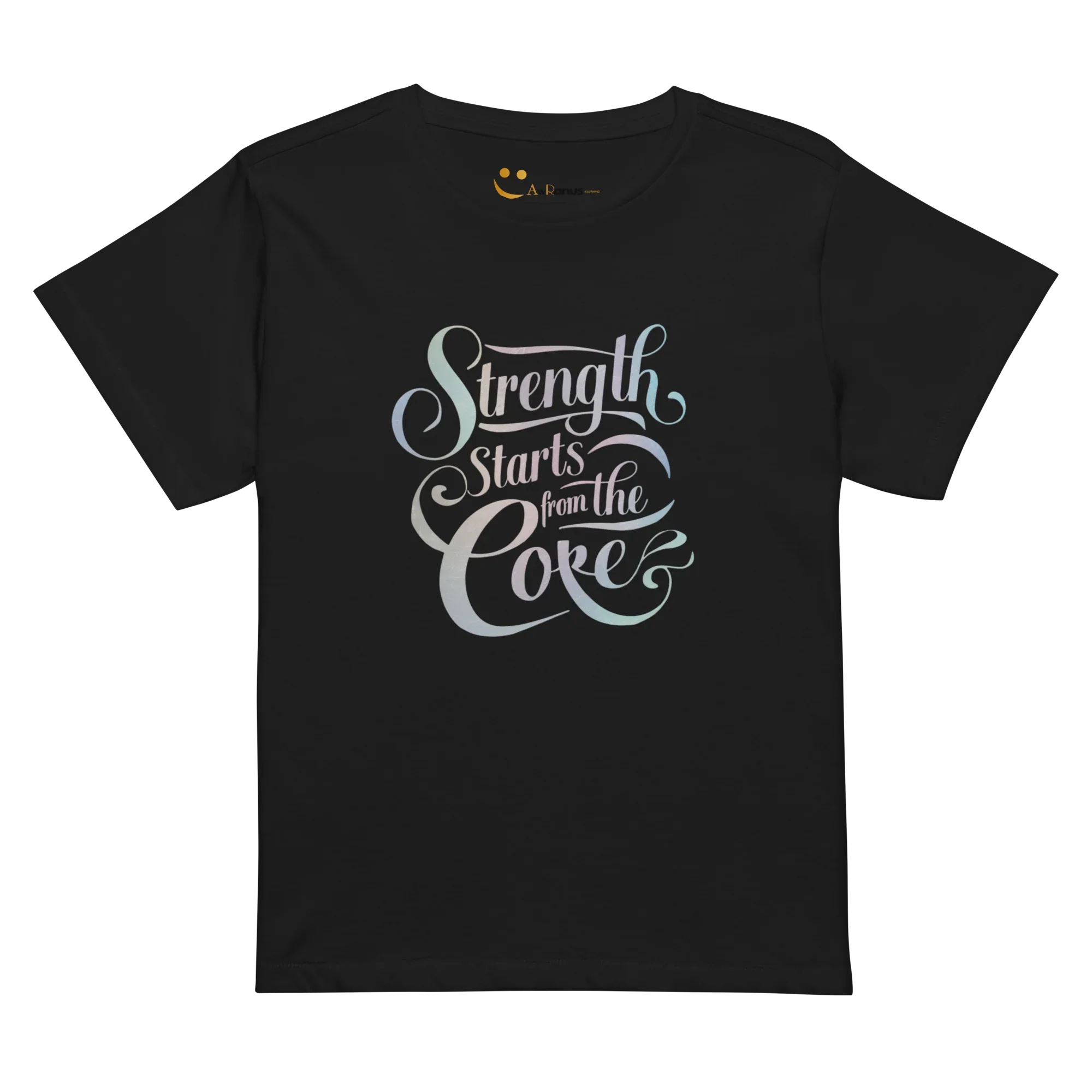 Women’s High-Waisted T-Shirt | Strength Starts From The Core - AwRans Clothing