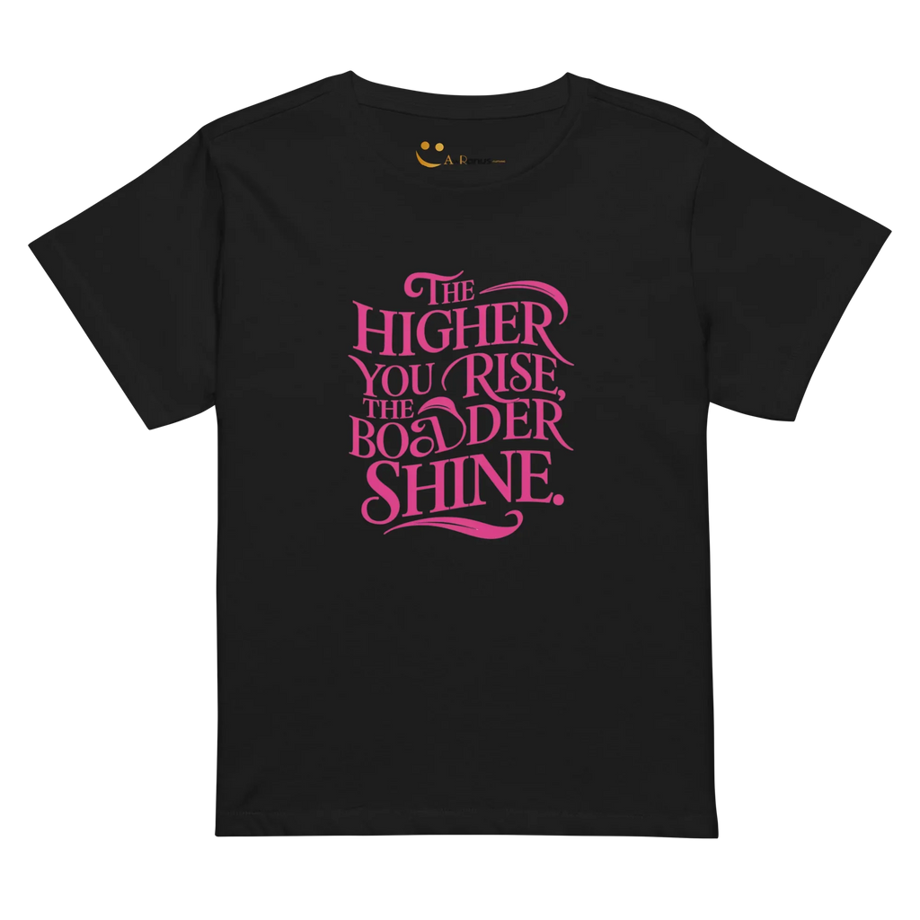 Women’s High-Waisted T-Shirt | The Higher You Shine The Bolder You Rise - AwRans Clothing