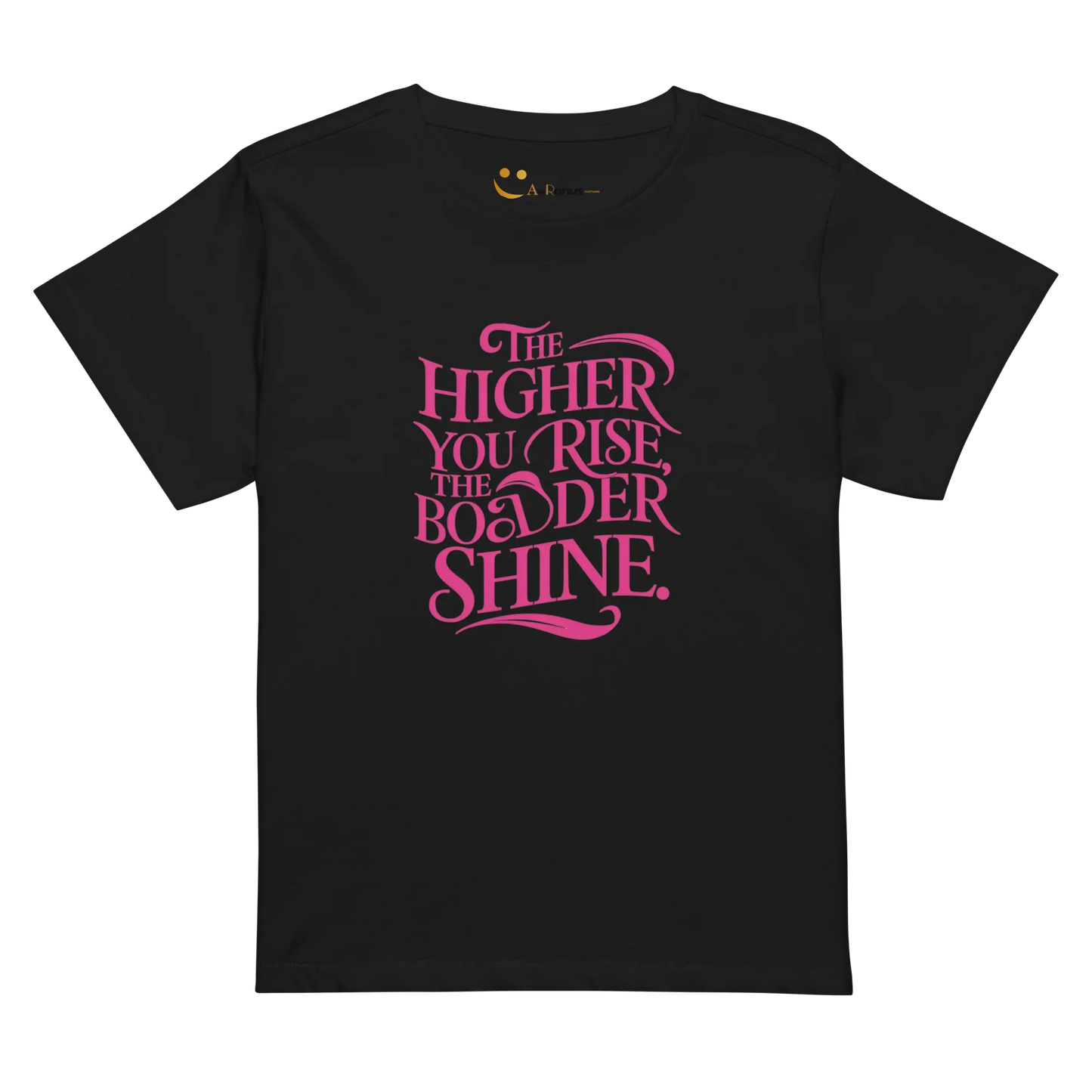 Women’s High-Waisted T-Shirt | The Higher You Shine The Bolder You Rise - AwRans Clothing